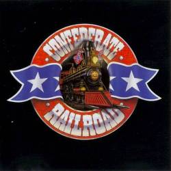 Confederate Railroad : Confederate Railroad Confederate Railroad : Confederate Railroad